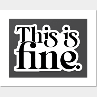 This is fine typography, I'm Fine You're fine Everything's Fine Posters and Art